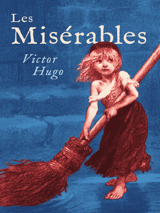 Titeldetaljer för Les Misérables av Victor Hugo - Tillgänglig
